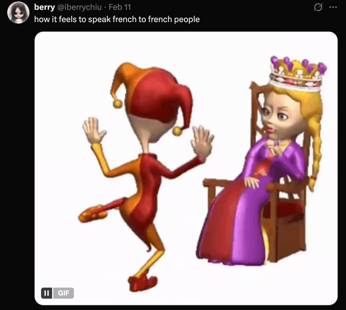 A Tweet reading: "How it feels to speak French to French people" with the cartoon image of a court jester dancing in front of a queen sitting on a throne.